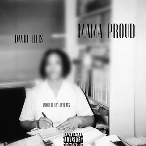 MAMA PROUD (Explicit)