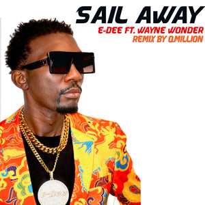 Sail Away (feat. Wayne Wonder & Qmillion) (Remix)