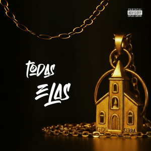 Todas Elas (Explicit)