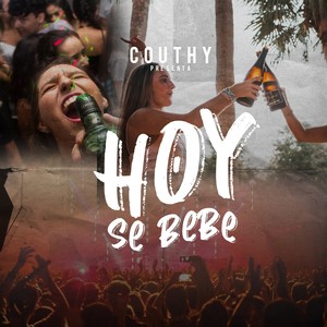 Hoy Se Bebe (Explicit)