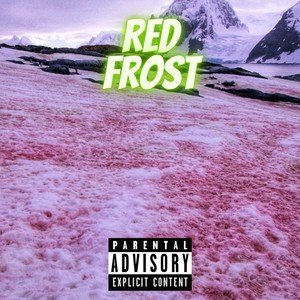 Red Frost (Explicit)