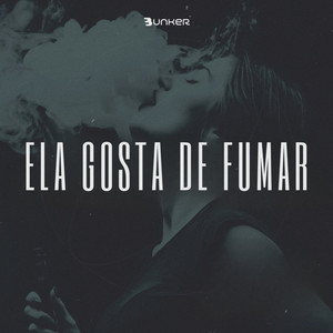 ELA GOSTA DE FUMAR (Explicit)