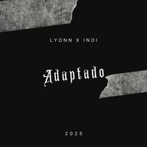 Adaptado x Inoi (Explicit)