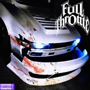 FULL THROTTLE (feat. Francis) [Explicit]