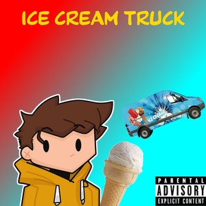 Ice Cream Truck (Explicit)