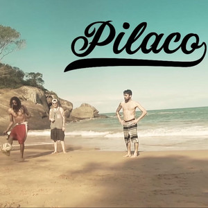 Pilaco (Explicit)