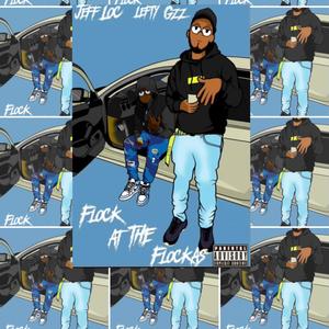 Flock At The Flockas (Explicit)