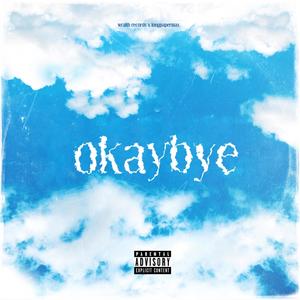 okaybye (Explicit)
