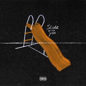 Slide With You (Explicit)