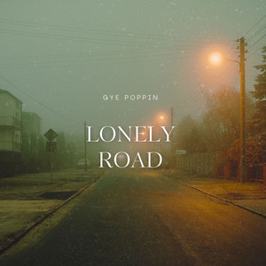 Lonely Road (Explicit)
