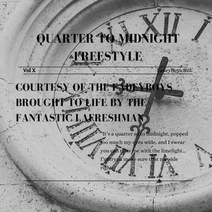 Quarter to Midnight (Freestyle) [Explicit]