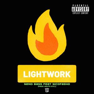 Lightwork (feat. Nicofasho) [Explicit]