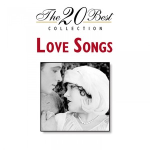 The 20 Best Collection: Love Songs