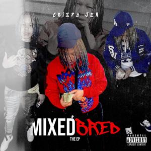 MIXED BRED (Explicit)