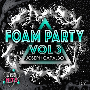 Foam Party, Vol. 3