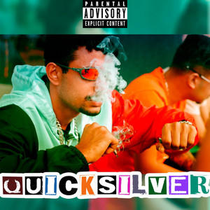 Quicksilver (Explicit)