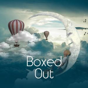 Boxed Out (feat. Circa Waves & Danny Vera) [Explicit]