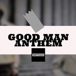 Good Man Anthem (feat. Random)