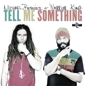 Tell Me Someting(feat. Warrior King)