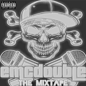 emcdouble: The Mixtape (Explicit)