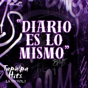 Diario Es Lo Mismo (feat. El Pinche Alex, ¨Golden Bxy & Fenix 2.4) [Explicit]