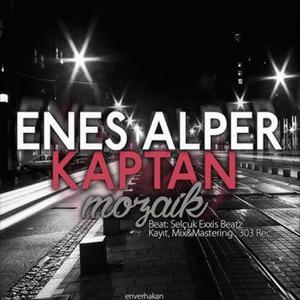 Mozaik (feat. Enes Alper) [Explicit]