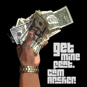 Get Mine(feat. Cam Archer) (Explicit)