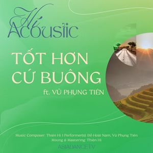 Tốt Hơn Cứ Buông (Acoustic)