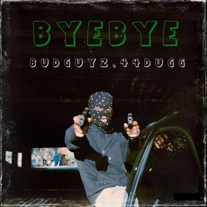 Bye Bye (Explicit)