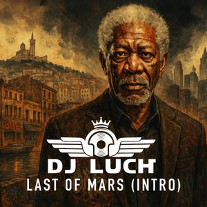 LAST OF MARS (INTRO) [Explicit]