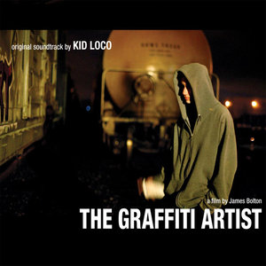 Original Soundtrack For The Film The Graffiti Artist