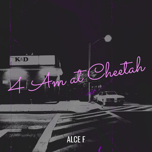 4 Am at Cheetah (Explicit)