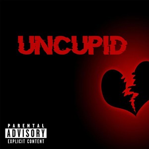 Uncupid (Explicit)