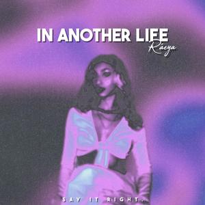 IN ANOTHER LIFE
