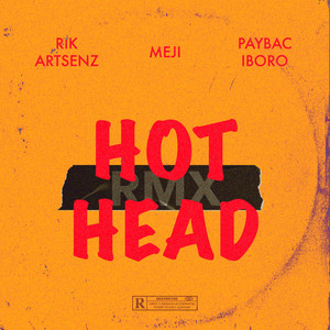 Hot Head Rmx (Explicit)