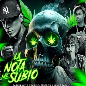 La Nota Me Subio (Explicit)