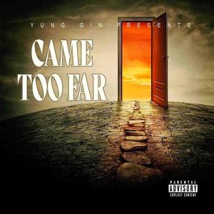 Came to far (Explicit)