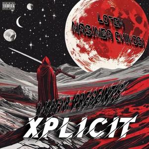 Xplicit (feat. Loten) [Explicit]