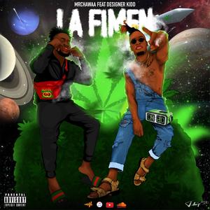 La Fimen (feat. Designer Kidd) (Explicit)