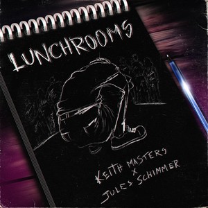 Lunchrooms(feat. Rosy Donovan) (Explicit)