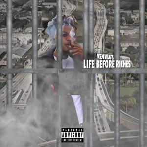 Life Before Riches (Explicit)