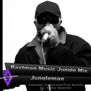 Rastaman Music Jungle Mix Jungleman