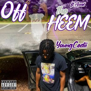 OFF THE H33M (feat. Axcel) [Explicit]