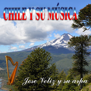 Chile Y Su Música Jose Veliz Y Su Arpa