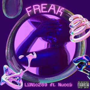 Freak (feat. Nucci) (Explicit)