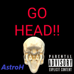 Go Head (Explicit)