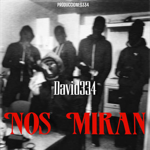 Nos miran (Explicit)