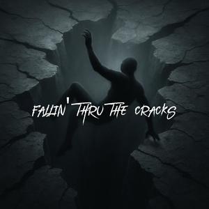 Fallin' Thru The Cracks (feat. Array)