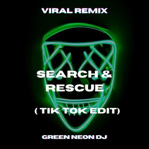 Search & Rescue (Tik Tok Edit) (Remix)