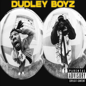 Dudley Boyz (feat. akay GOins) (Explicit)